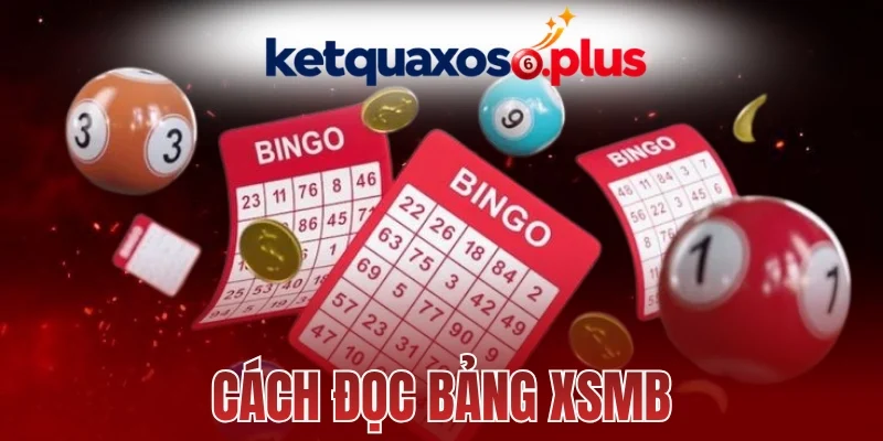 Cách đọc bảng XSMB chuẩn khi có nhiều dãy số