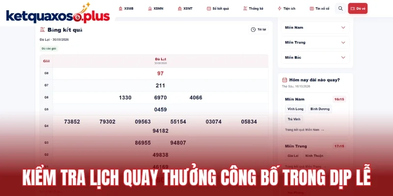 Kiểm tra lịch quay thưởng công bố trong dịp lễ