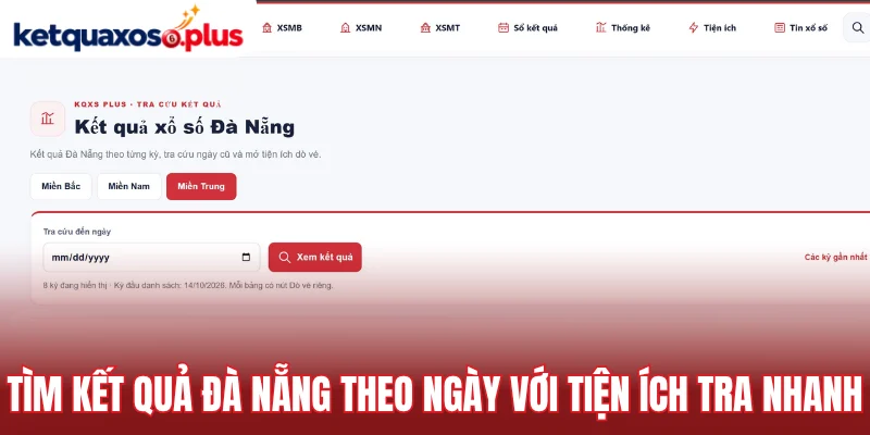 Tìm kết quả Đà Nẵng theo ngày với tiện ích tra nhanh