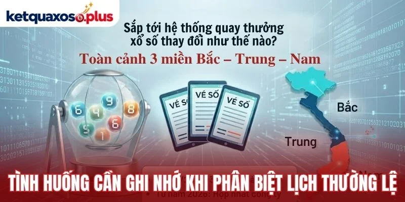 Tình huống cần ghi nhớ khi phân biệt lịch thường lệ