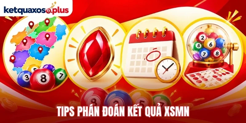 Tips phán đoán kết quả xsmn
